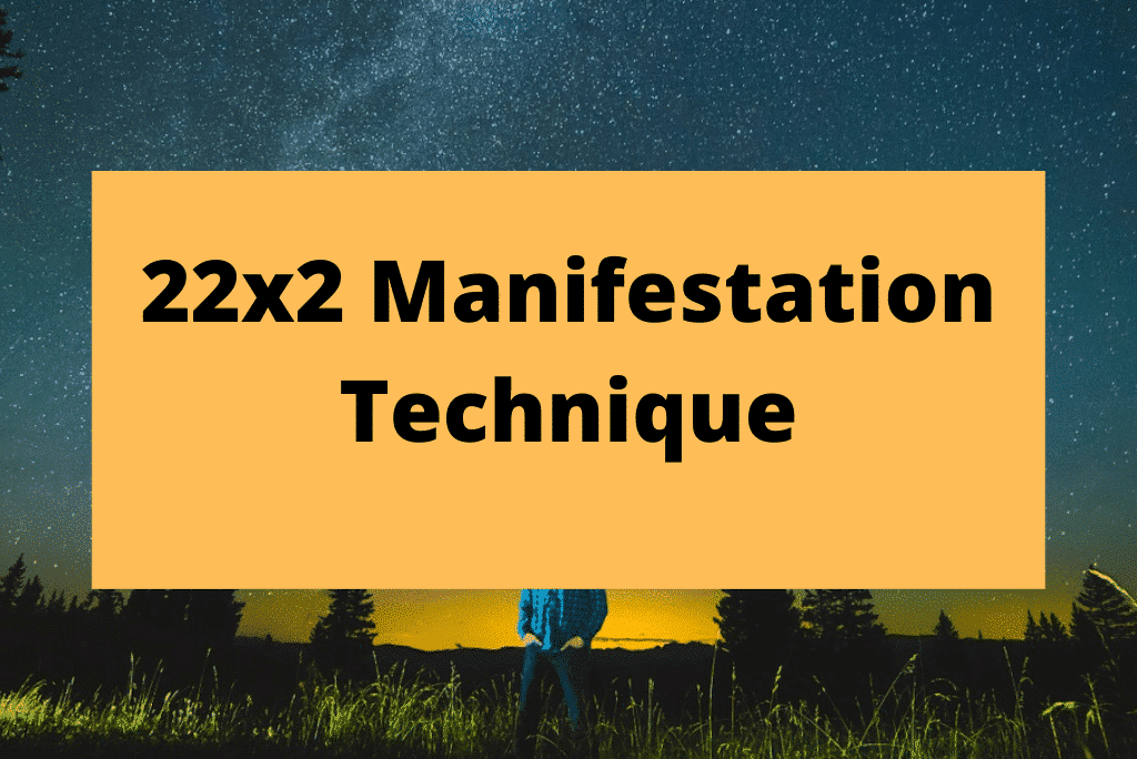 22x2-Manifestation-Technique