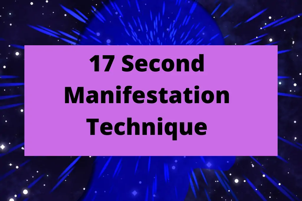 17-second-Manifestation-Technique
