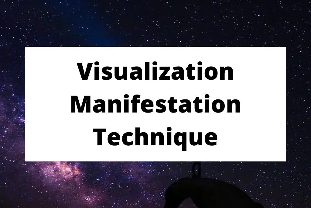 Visualisierung - Manifestation - Technik